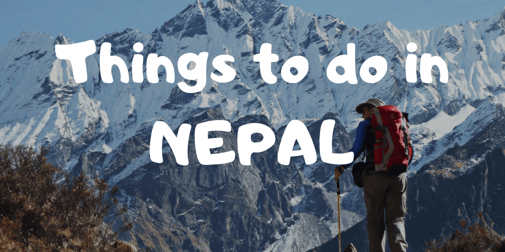 Things to do in NEPAL